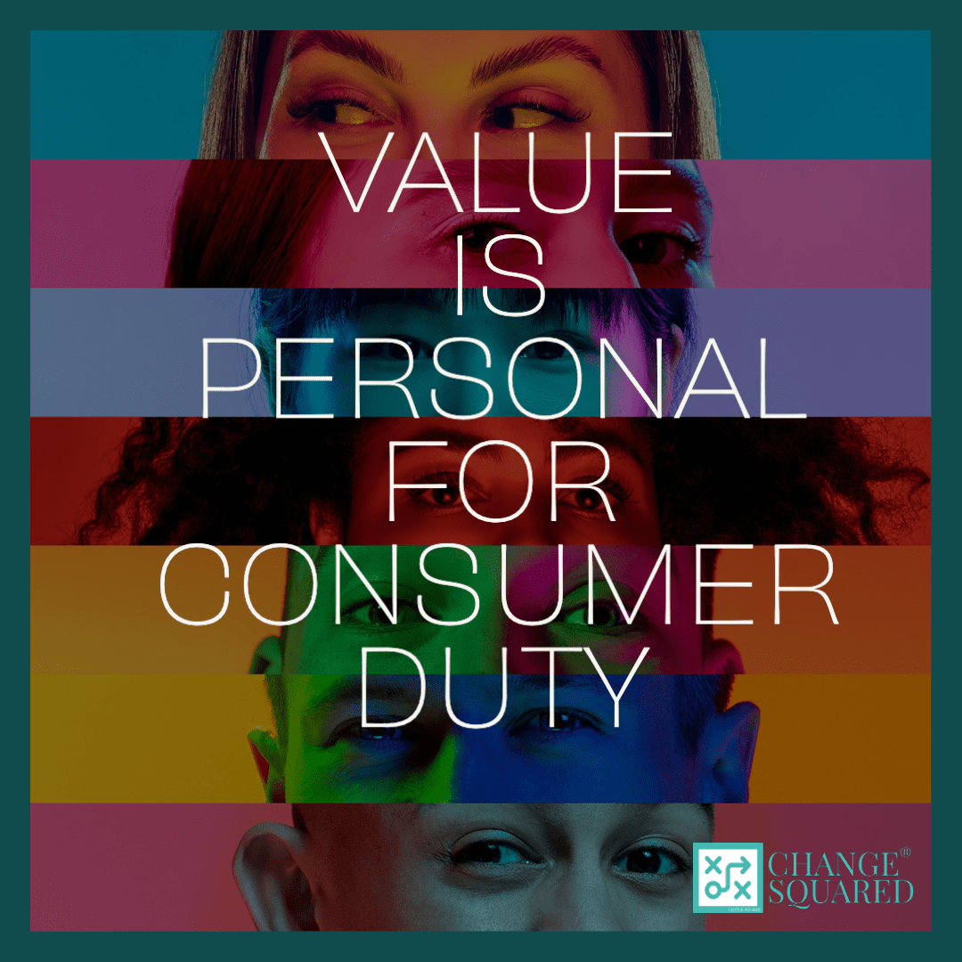 Value is Personal for Consumer Duty